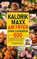 Kalorik Maxx Air Fryer Oven Cookbook