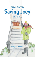 Saving Joey: A True-Life Story