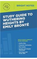 Study Guide to Wuthering Heights by Emily Brontë