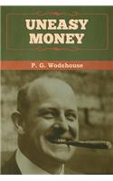Uneasy Money