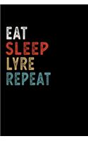 Eat Sleep Lyre Repeat Funny Musical Instrument Gift Idea: Lined Composition Notebook / Music Sheet Gift, 100 Pages, 6x9, Soft Cover, Matte Finish