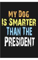 my dog is smarter than the president