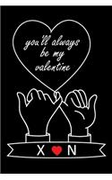 You'll Always Be My Valentine X and N