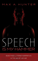 Speech Is My Hammer
