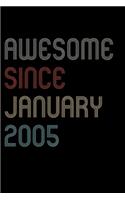 Awesome Since 2005 January Notebook Birthday Gift: Blank Lined Notebook / Journal Gift, 120 Pages, 6x9, Soft Cover, Matte Finish