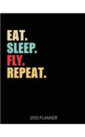 Eat Sleep Fly Repeat 2020 Planner