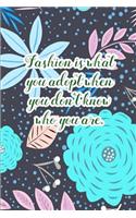 Fashion is What You Adopt: Outfit Planner Organizer, Fashion Planner, Daily Outfit Organizer, Wardrobe Planning Journal (With Floral Cover)