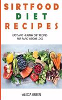 Sirtfood Diet Cookbook