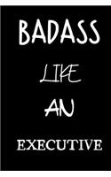 badass like an executive: small lined New Job Quote Notebook / Travel Journal to write in (6'' x 9'') 120 pages