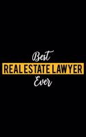 Best Real Estate Lawyer Ever: Lined Journal for Daily Use, Gift for Real Estate Lawyer