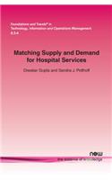 Matching Supply and Demand for Hospital Services