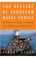 The Decline of European Naval Forces