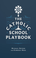 The Catholic School Playbook