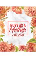 Busy As A Mother 2019-2020 Planner