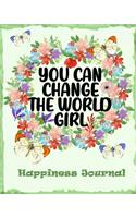 You Can Change The World Girl