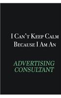 I cant Keep Calm because I am an Advertising Consultant: Writing careers journals and notebook. A way towards enhancement
