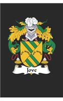 Jove: Jove Coat of Arms and Family Crest Notebook Journal (6 x 9 - 100 pages)