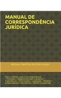 Manual de Correspondência Jurídica: Para o Cliente, para o Correspondente.
