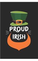 Proud Irish: Calendar, weekly planner, diary, notebook, book 105 pages in softcover. One week on one double page. For all appointments, notes and tasks that you 