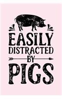 Easily Distracted by Pigs