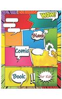 Blank Comic Book for Kids: Make Your Own Comic Book for Kids, Comic Sketchbook, Kids Comic Books