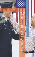 The colonel by brevet