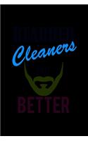 Bearded Cleaners Do It Better: Food Journal - Track Your Meals - Eat Clean And Fit - Breakfast Lunch Diner Snacks - Time Items Serving Cals Sugar Protein Fiber Carbs Fat - 110 Pag