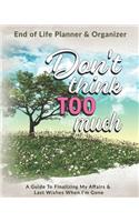 Don't Think Too Much