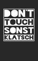 Don't Touch Sonst Klatsch: Januar 2020 bis Dezember 2020 - Wochen- und Monatsplaner, Terminplaner, Kalender, Kontaktliste, Geburtstagsliste, Geschenkideen, Habit Tracker uvm.