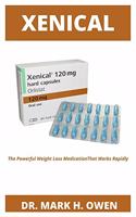 Xenical: The Powerful Weight Loss Medication That Works Rapidly