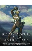 Rodas Después De La Antigüedad: Historia Y Legado De La Famosa Isla Griega En La Edad Media Y La Edad Moderna