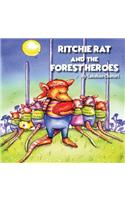 Ritchie Rat and the Forest Heroes
