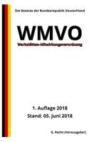 Werkstätten-Mitwirkungsverordnung - WMVO, 1. Auflage 2018