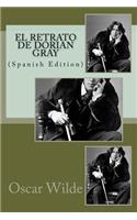 Retrato de Dorian Gray (Spanish Edition)