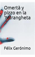 Omertà y pizzo en la 'Ndrangheta