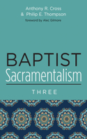 Baptist Sacramentalism 3