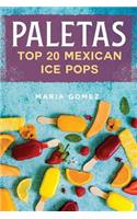 Paletas: Top 20 Mexican Ice Pops