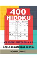 400 HIDOKU classic puzzles 9 x 9 + BONUS 250 correct sudoku: Holmes is a perfectly compiled sudoku book. Easy - medium - hard and very hard puzzle levels. Format 8.5 '' x 11 ''