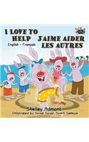 I Love to Help J'aime aider les autres