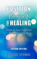Position Yourself for Healing