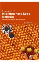 ENCYCLOPEDIA OF INTELLIGENT NANO-SCALE MATERIALS : APPLICATIONS SCIENCE AND TECHNOLOGY 3VOL. SET