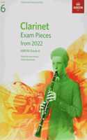 Clarinet Exam Pieces from 2022, ABRSM Grade 6: Selected from the syllabus from 2022. Clarinet Part & Piano Accompaniment(ABRSM Exam Pieces)