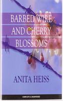 Barbed Wire and Cherry Blossoms