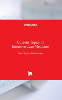 Current Topics in Intensive Care Medicine