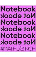 Notebook Not eBook #math 1/2 Inch