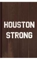 Houston Strong Journal Notebook
