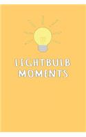 Lightbulb Moments