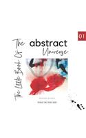 The Little book of the abstract universe.