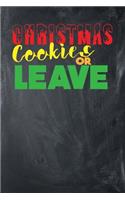 Christmas Cookies or Leave: Blank Lined Journal
