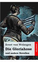 Die Gloriahose